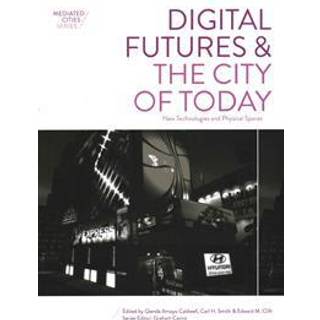 Digital Futures and the City of Today