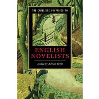 The Cambridge Companion to English Novelists