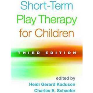 Short-Term Play Therapy for Children, Third Edition