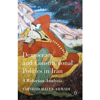 Democracy and Constitutional Politics in Iran