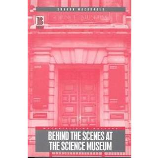 Behind the Scenes at the Science Museum