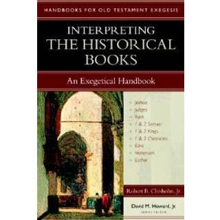 Interpreting the Historical Books – An Exegetical Handbook