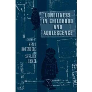 Loneliness in Childhood and Adolescence