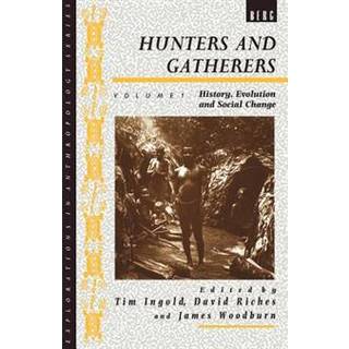 Hunters and Gatherers (Vol I)