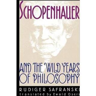 Schopenhauer and the Wild Years of Philosophy