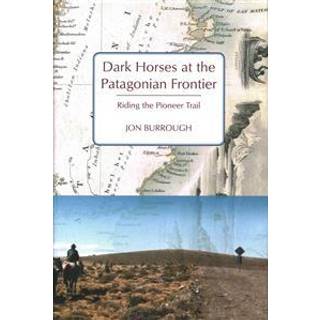 Dark Horses at the Patagonian Frontier