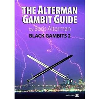 The Alterman Gambit Guide: Black Gambits 2
