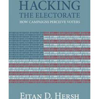 Hacking the Electorate