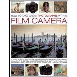 How to Take Great Photographs With a Film Camera