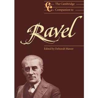 The Cambridge Companion to Ravel