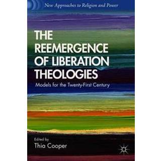 The Reemergence of Liberation Theologies