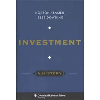 Investment: A History