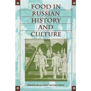 Food in Russian History and Culture