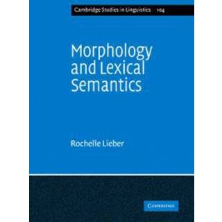 Morphology and Lexical Semantics (4, 2009) | Rochelle Lieber
