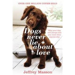 Dogs Never Lie About Love