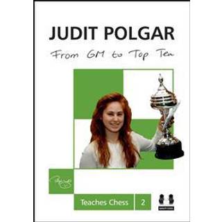 Judit Polgar 2 - From GM to Top Ten