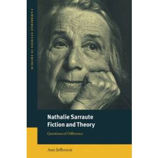 Nathalie Sarraute, Fiction and Theory