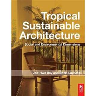 Tropical Sustainable Architecture