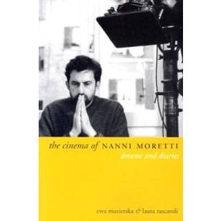 The Cinema of Nanni Moretti