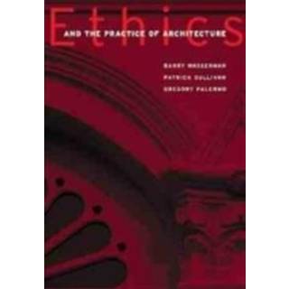 Ethics and the Practice of Architecture