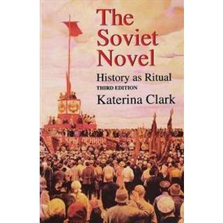 The Soviet Novel, Third Edition