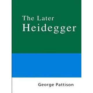 Routledge Philosophy Guidebook to the Later Heidegger