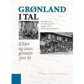 Grønland i tal - Kilder og cases gennem 300 år