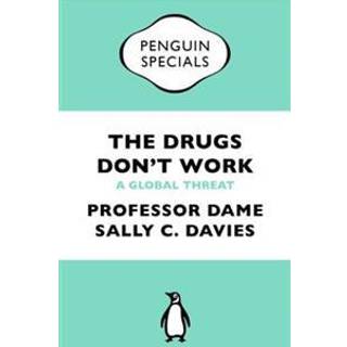 The Drugs Don't Work