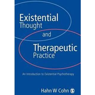 Existential Thought and Therapeutic Practice
