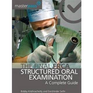 The Final FRCA Structured Oral Examination