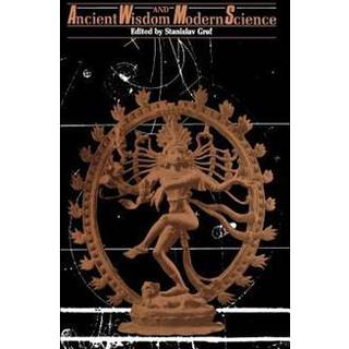 Ancient Wisdom and Modern Science