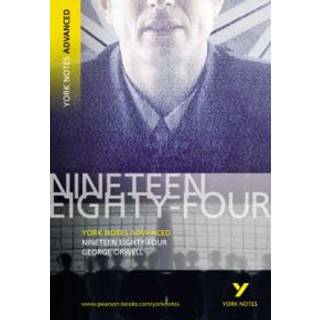 1984 Nineteen Eighty-Four: York Notes Advanced - for 2026, 2027 exams