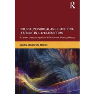 Integrating Virtual and Traditional Learning in 6-12 Classrooms