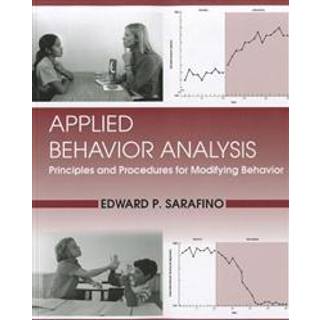 Applied Behavior Analysis: Principles and Procedures for... (Bog, Paperback / softback, Engelsk)