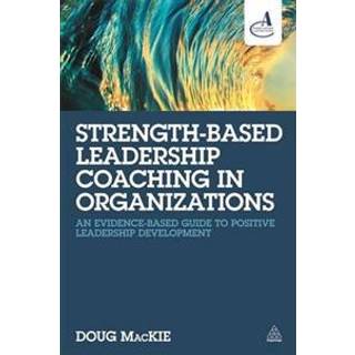 Strength-Based Leadership Coaching in Organizations