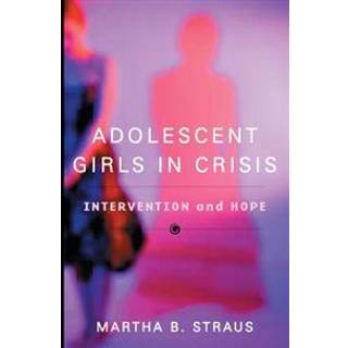 Adolescent Girls in Crisis