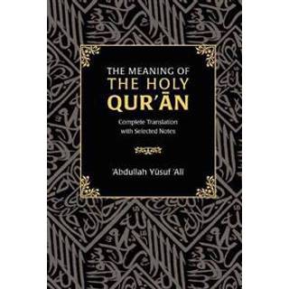 The Meaning of the Holy Qur'an