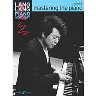 Lang Lang Piano Academy: mastering the piano level 3