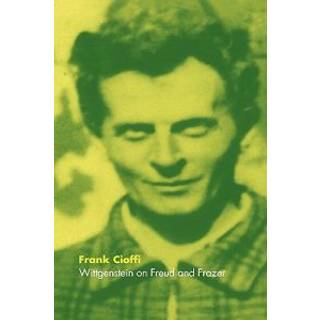 Wittgenstein on Freud and Frazer