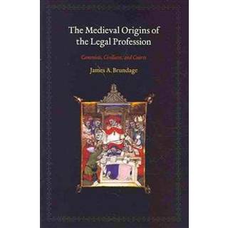 The Medieval Origins of the Legal Profession