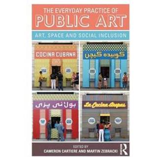 The Everyday Practice of Public Art