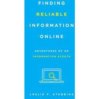 Finding Reliable Information Online