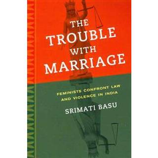 The Trouble with Marriage