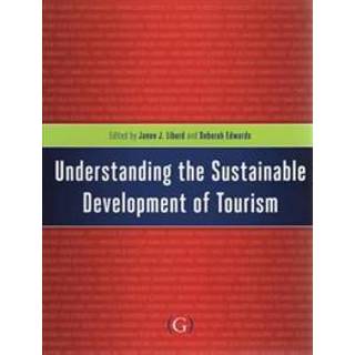 Understanding the Sustainable Development of Tourism