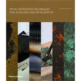 Metal Patination Techniques for Jewelers and Metalsmiths