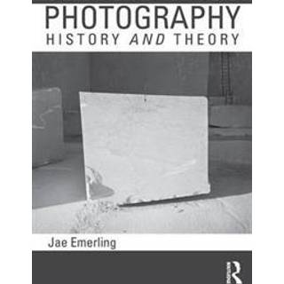 Photography: History and Theory