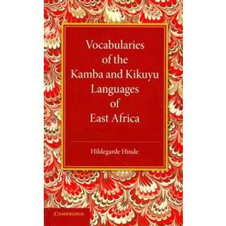 Vocabularies of the Kamba and Kikuyu Languages of East Africa