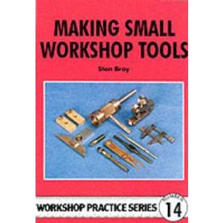 Making Small Workshop Tools