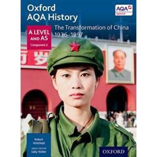 Oxford AQA History for A Level: The Transformation of China 1936-1997