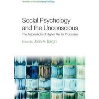Social Psychology and the Unconscious